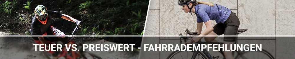 Teuer vs. preiswert - Fahrradempfehlungen Fahrradempfehlungen