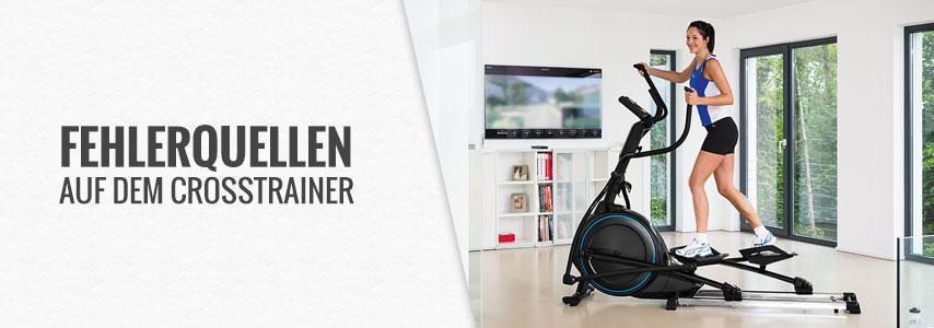 Fitness XXL Crosstrainer Fehlerquellen Fitness XXL Crosstrainer eingeschlafene Füße